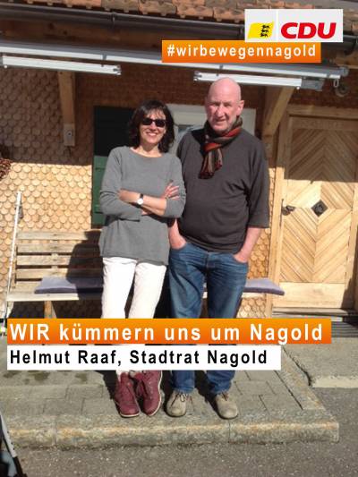 Helmut Raaf kandidiert für den Gemeinderat Nagold - wir bewegen Nagold! - Helmut Raaf kandidiert für den Gemeinderat Nagold - wir bewegen Nagold!